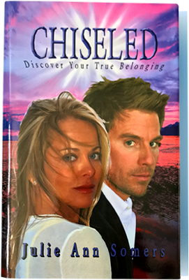 Chiseled - Discover Your True Belonging by author Julie Ann Somers